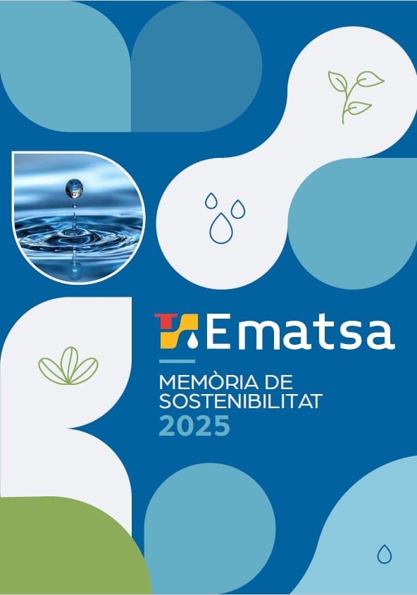 EMATSA PUBLICA LA MEMÒRIA DE SOSTENIBILITAT DE L’ANY 2025: SEGURETAT HÍDRICA I PROTECCIÓ SOCIAL 